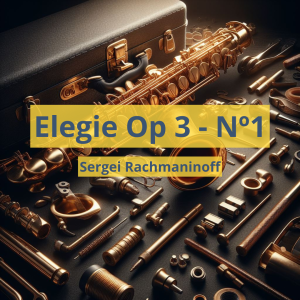 Elegie (op3__No1) - Sergei Rachmaninoff