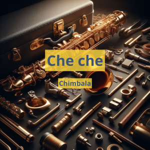 Che Che - Chimbala